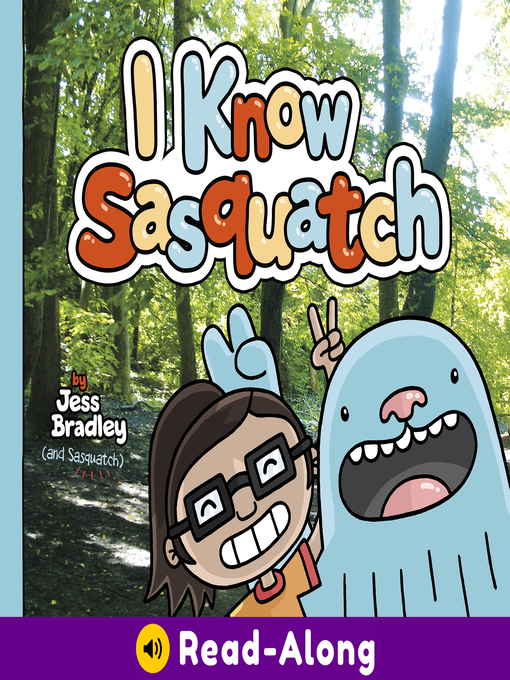 Title details for I Know Sasquatch by Jess Bradley - Available